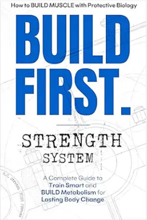Build First. Strength System