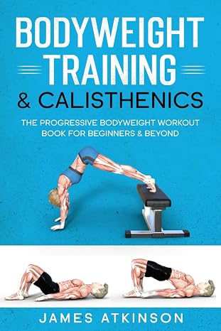 Bodyweight Training & Calisthenics